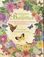 Meditations on Butterflies : A Coloring and Hand-Lettering Activity Journal 