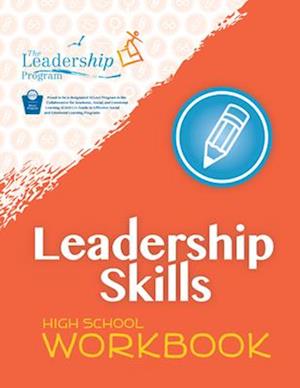 Leadership Skills: High School Workbook