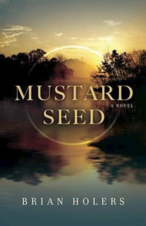 Mustard Seed : A Novel