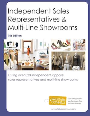 Independent Sales Reps & Multi-Line Showrooms, 7th Ed.