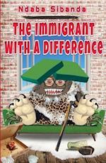 The Immigrant With a Difference 