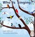 Who Is Singing? 