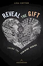 Reveal the Gift