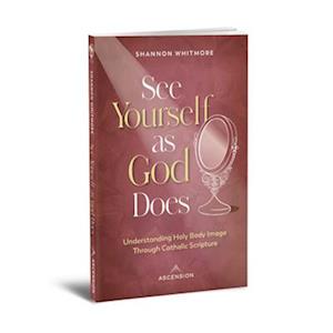 See Yourself as God Does