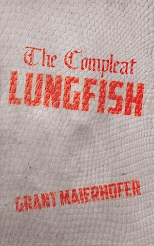 The Compleat Lungfish