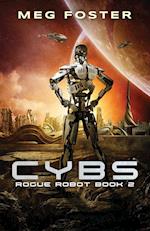 Cybs (Rogue Robot Book 2) 