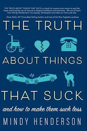 The Truth about Things That Suck