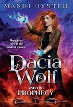 Dacia Wolf & the Prophecy 