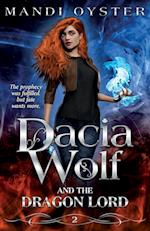 Dacia Wolf & the Dragon Lord 