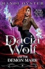 Dacia Wolf & the Demon Mark 