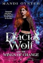 Dacia Wolf & the Wings of Change