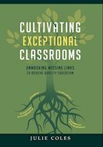 Cultivating Exceptional Classrooms; Unmasking Missing Links to Achieve Quality Education 