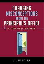 Changing Misconceptions About The Principal's Office: A Lifeline for Teachers When the Cavalry of Support Doesn't Arrive 