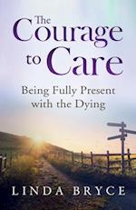The Courage to Care 