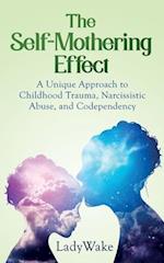 The Self-Mothering Effect