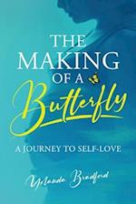 The Making of a Butterfly