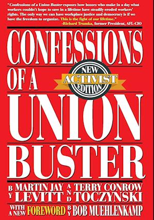 Confessions of a Union Buster