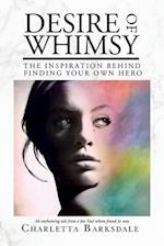 Desire Of Whimsy