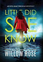 Little Did She Know: An intriguing, addictive mystery novel 