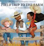 Mr. Shipman's Kindergarten Chronicles Field Trip to the Farm 