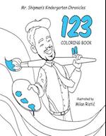 Mr. Shipman's Kindergarten Chronicles 123 Coloring Book 