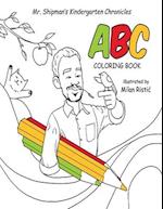 Mr. Shipman's Kindergarten Chronicles ABC Coloring Book 