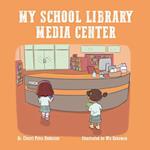 My School Library Media Center 