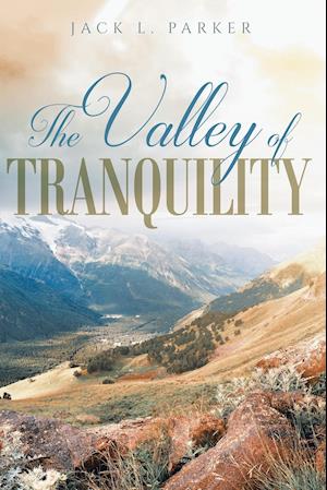 The Valley of Tranquility