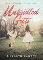 Unbridled Gifts: Bipolar Disorder - A Family Affair 