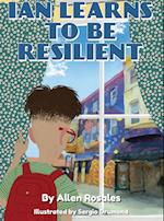 Ian Learns to Be Resilient 