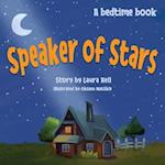 Speaker of Stars: A heartwarming and fun-to-read bedtime book for ages 3-7 