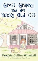 Great Granny and Her Yucky Old Cat 