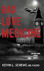 Bad Love Medicine 