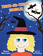 Trick-or-Treat, Noodle! 