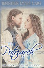 The Patriarch: The Crockett Chronicles: Book One 