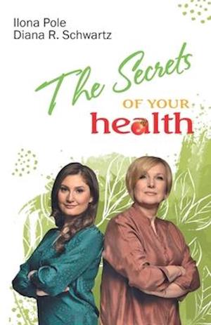 The Secrets of Your Health