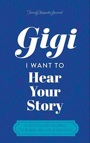 Gigi, I Want to Hear Your Story