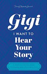 Gigi, I Want to Hear Your Story