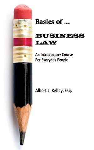 Basics of ... Business Law 101 (LIB)