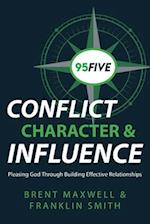 95Five Conflict, Character & Influence