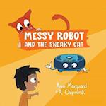 Messy Robot and the Sneaky Cat 
