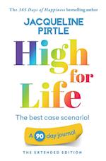 High for Life - The best case scenario