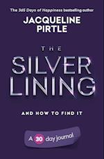 The Silver Lining - And How To Find It