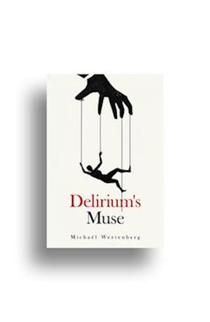 Delirium's Muse