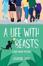 A Life with Beasts: A Fawn Malero Mystery 