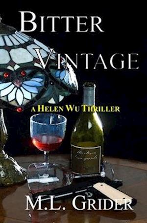 Bitter Vintage: A Helen Wu Thriller