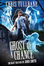 Ghost of a Chance