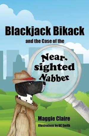 Blackjack Bikack and the Case of the Near-Sighted Nabber