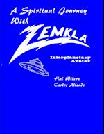 A Spiritual Journey With Zemkla. Space Avatar 