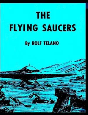 The flying saucers